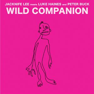 LUKE HAINES, PETER BUCK AND JACKNIFE LEE - WILD COMPANION (THE BEAT POETRY FOR SURVIVALISTS DUBS) RSD