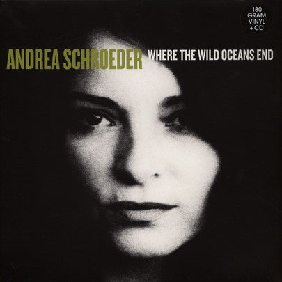 Andrea Schroeder – Where The Wild Oceans End  LP + CD