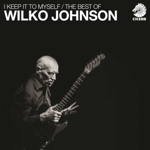 WILKO JOHNSON - I KEEP IT TO MYSELF/ THE BEST OF WILKO JOHNSON 2LP