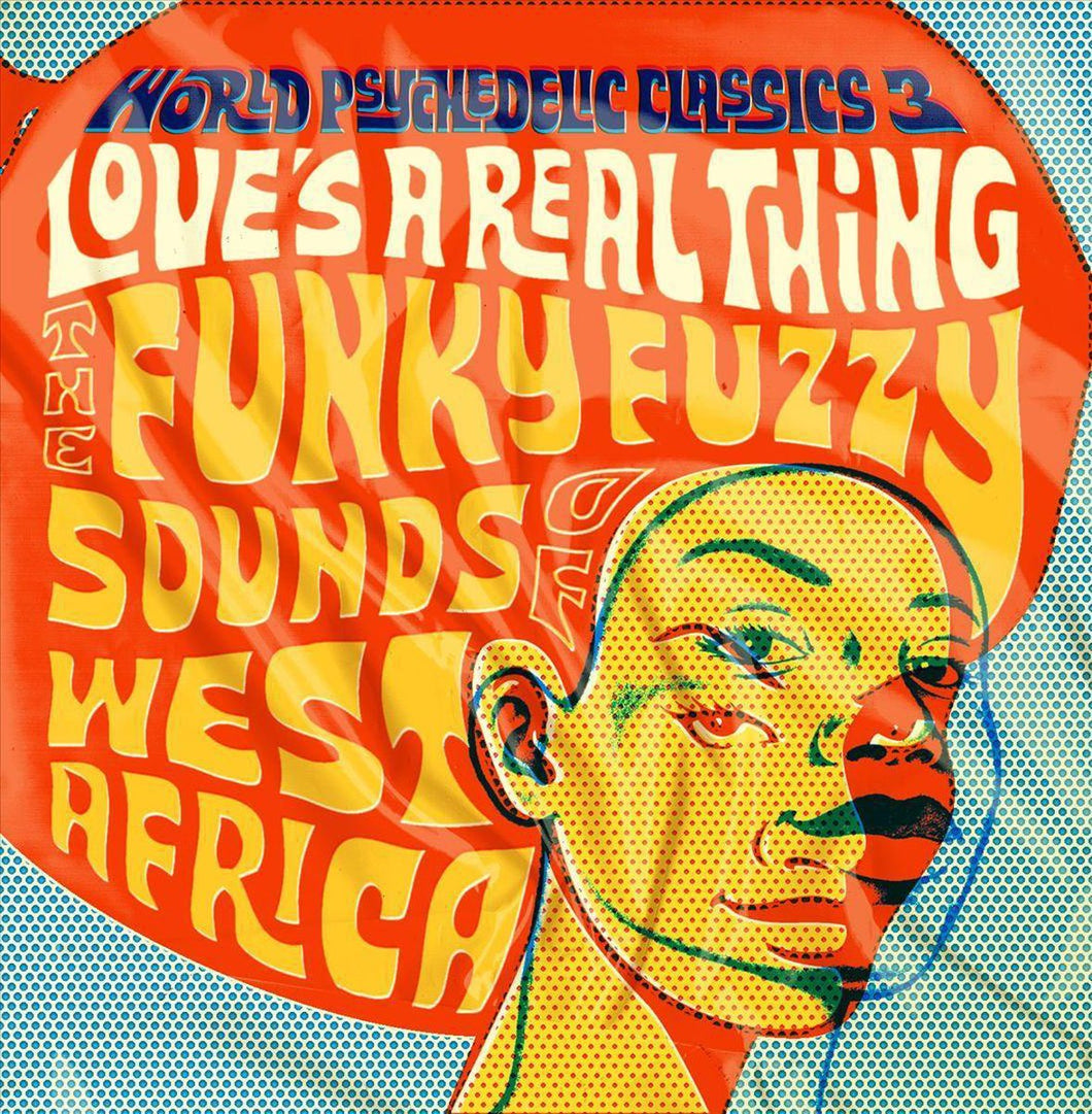 V/A WORLD PSYCHEDELIC CLASSICS 3 - LOVE'S A REAL THING