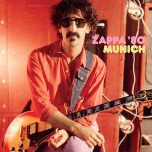 FRANK ZAPPA - ZAPPA '80: MUNICH