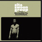 Zita Swoon Group - Dancing With The Sound Hobbyist RSD Vinyl